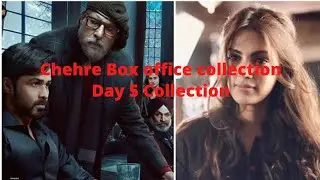 Chehre | Total Collection | Day 5 Collection |