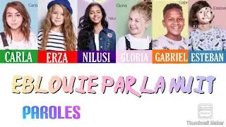 &Eacute;blouie par la nuit - Kids United - Paroles