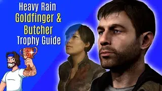 Heavy Rain - Gold Finger/Butcher Trophy Guide - (Heavy Rain Platinum Trophy Guide)