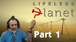 Lifeless Planet Part 1 - Journey Into Seeking Life On a Distant Planet