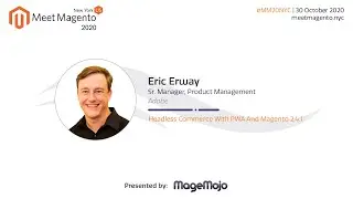 Headless Commerce With PWA And Magento 2.4.1 | Eric Erway