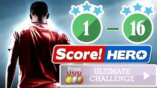 Score! Hero - ULTIMATE CHALLENGE Event - level 1 to 16 - 3 Stars