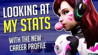 OVERWATCH TALK | TAKING A LOOK AT MY STATS WITH THE NEW CAREER PROFILE