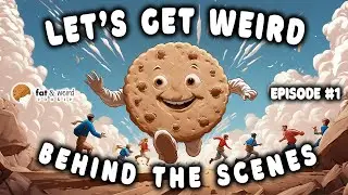 LET'S GET WEIRD : Behind the Scenes at Fat & Weird Cookie