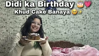 Full Day Vlog 🎂✨ | Office Se Didi Ka Birthday | Homemade Cake + City Bus Fun 😭💗