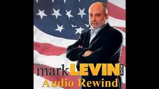 1771 Part 2 of 2- Mark Levin Segments from Conservative Review