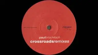 Paul Brtschitsch - Crossroads / Paul Brtschitsch Remix (Frisbee Tracks 038)
