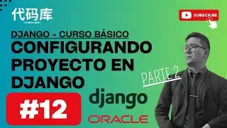 CURSO DJANGO 12 (OPCIONAL) - otros elementos de configuraci&oacute;n   Error oracle PARTE 2