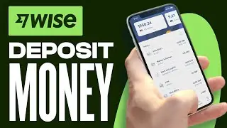 How to Deposit MONEY on WISE in 2024 - Full Guide