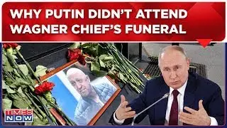 Russia-Ukraine War Live Updates | Russian President Putin Skips Wagner Chief Prigozhin's Funeral