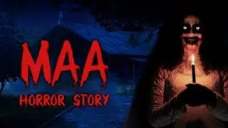 MAA HORROR story part 2 ||. With carona virus hindi horror kahani @HORRORStory-s4j 