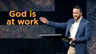 God is at Work, Austin Hawkins, November 26, 2023