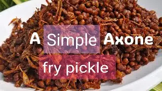 Axone fry pickle |Axone pickle |Soya bean fry| Sumi cuisine