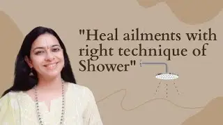 Right way to Shower | You can Heal you physical and Mental Diseases with right technique of bath