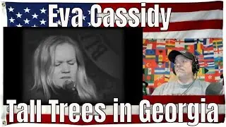 Eva Cassidy - Tall Trees in Georgia - REACTION