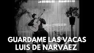 Guardame las vacas - Luis de Narváez. Matthew McAllister (Guitar).