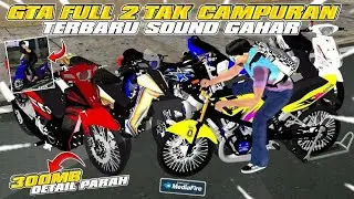 GTA SA LITE FULL MOD 2Tak Campuran Rx King,Ninja SS, Fizr & Metic Hedon Terbaru Di Android