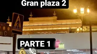 VAMOS DE COMPRAS AL GRAN PLAZA 2 (PARTE 1)