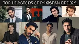 Top 10 Best Pakistani Actors Of 2024||Pakistani Actors||Actors||2024