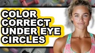 How to Color Correct Under Eye Circles (full Guide)