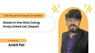 Stack Data Structure | Array, Linked List & Deque Implementation | C++ | Lecture 9