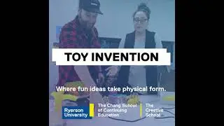 Toy Invention Course Series at The Chang School