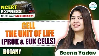 Cell - The Unit of Life (Prok & Euk Cells) | NEET Botany | NEET 2025 | @SriChaitanyaAcademyNEET