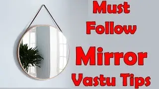 Mirror direction tips as per vastu shastra for home and office