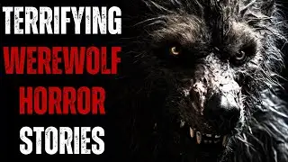 Beast Beneath the Skin | Unforgettable Terrifying Werewolf Compilation Horror Stories