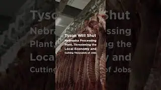Tyson Will Shut Nebraska Processing Plant
