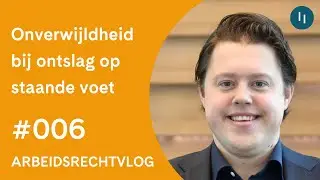 Arbeidsrechtvlog #006 | Een laat gegeven ontslag op staande voet | Pels Rijcken