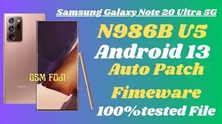 Samsung Galaxy Note20 Ultra 5G|SM-N986B BIT5 Auto Patch Firmware  |Free Download |OS13 |BY GSM FOJI
