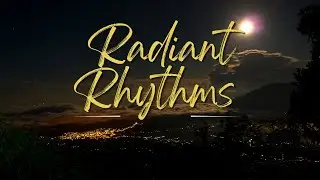 Radiant Rhythms music video