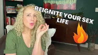 3 WAYS TO REIGNITE YOUR SEX LIFE | WHEN SEX BECOMES BORING