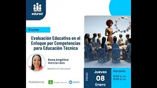 EVALUACIÓN EDUCATIVA EN EL ENFOQUE POR COMPETENCIAS PARA EDUCACIÓN TÉCNICA - SESIÓN 3