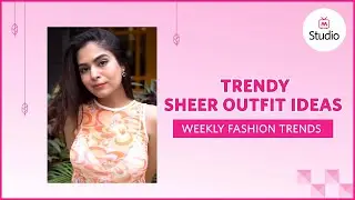 Модный тренд &mdash; Прозрачные наряды &mdash; Студия Myntra