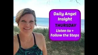 Daily Angel Insight THURSDAY 💜 Listen to + Follow the steps