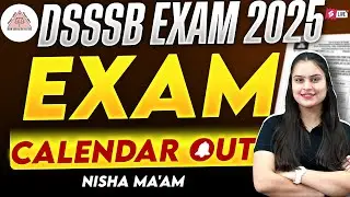 DSSSB CALENDAR 2025 | DSSSB EXAM CALENDAR 2025 OUT | DSSSB SCHEDULE 2025 | TESTBOOK
