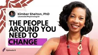8. The People Around You Need to Change