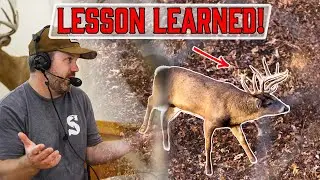 BIGGEST Deer Hunting Mistakes and Lessons Learned!