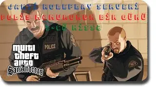 MTA San Andreas Janti RolePlay Serverində Polisin bir Günü #3
