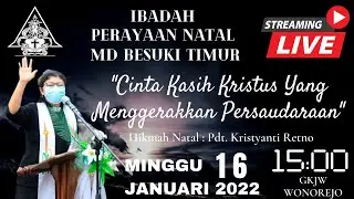 Ibadah Perayaan Natal MD Besuki Timur | 16 Januari 2022 | GKJW Wonorejo | Live Streaming