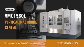 WMTCNC High Precision Vertical Machine : Vertical Machining Center-VMC1580L