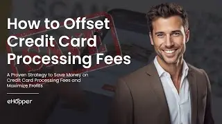 How to Offset Credit Card Processing Fees Using a Cash Discount Program Compliantly