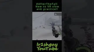 #afterthefall VR Slow aiming to try get a feel for it
