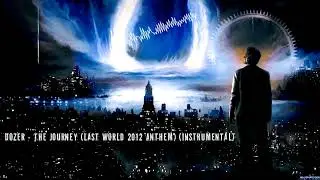 Dozer - The Journey (Official Last World 2012 Anthem) (Instrumental) [HQ Original]