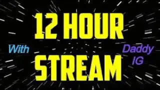 12 Hour Stream ( Xbox One ) Hardcore Streaming