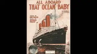 All Aboard That Ocean Baby (1913)