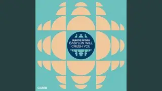 Babylon Will Crush You