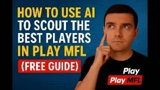 How to Use AI to Scout the Best Players in Play MFL (FREE Guide)